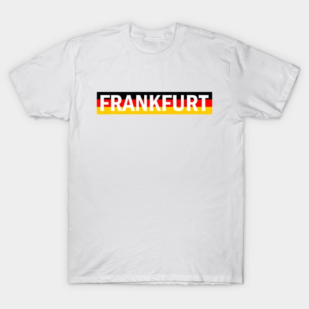 Frankfurt Germany T-Shirt by B3N-arts